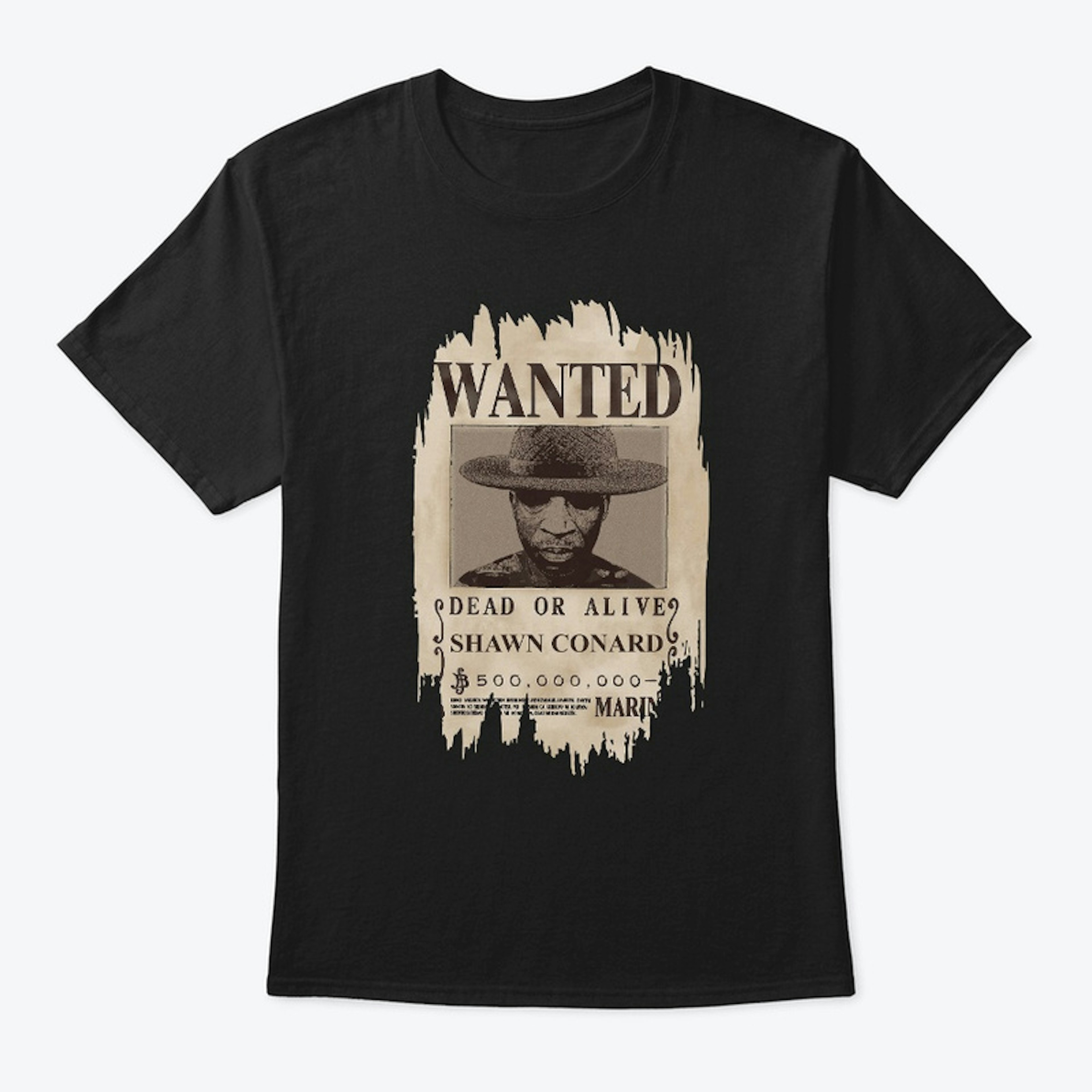 Shawn Conrad Wanted T-shirt